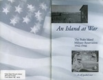 An Island at War : The Peaks Island Military Reservation, 1942 - 1946 by Joel W. Eastman and Kimberly A. MacIsaac