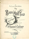 The Birds Have Told by Harriett Russell Collver